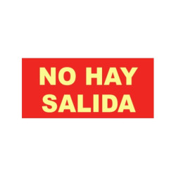 SEÑAL NO HAY SALIDA 297X105MM  FOTOLUM