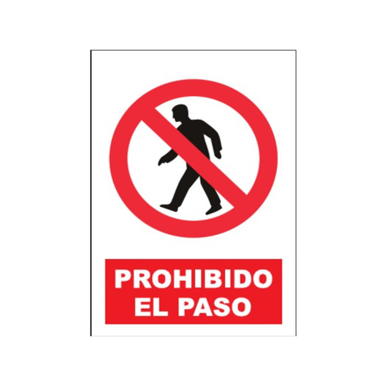 SEÑAL PROHIBIDO EL PASO 40x30CM