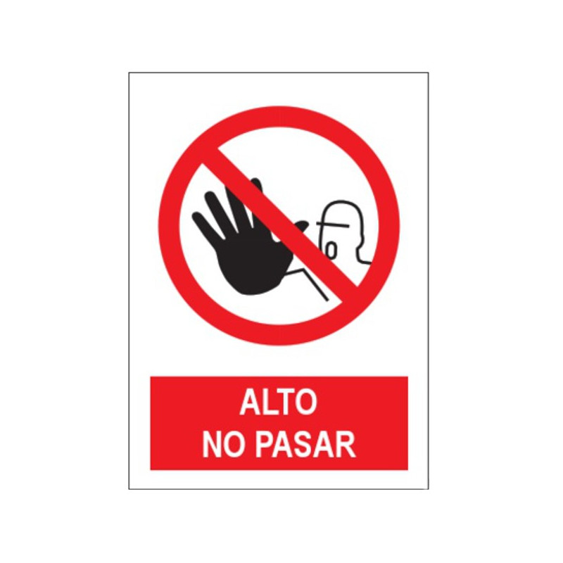 SEÑAL ALTO, NO PASAR 40x30CM