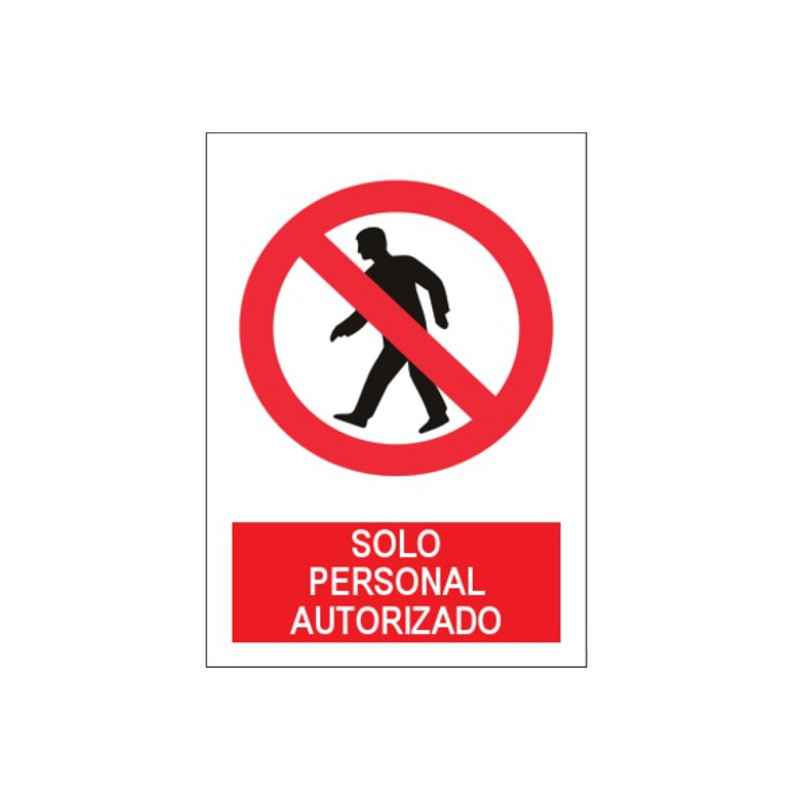 SEÑAL SOLO PERSONAL AUTORIZADO 40x30CM