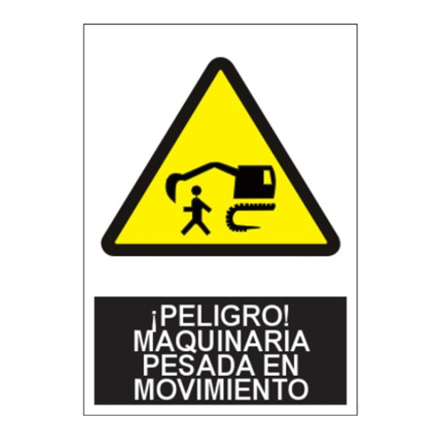SEÑAL ¡PELIGRO! MAQUINARIA PESADA EN MOVIMIENTO 40x30CM