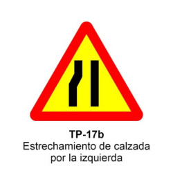 SEÑAL OBRA ESTRECHAMIENTO CALZADA POR LA IZQUIERDA