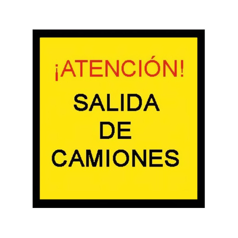 SEÑAL DE BOLSA SALIDA DE CAMIONES 70x70CM
